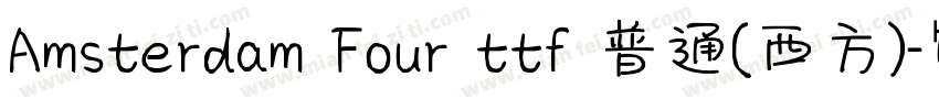 Amsterdam Four ttf 普通(西方)字体转换